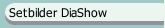 Setbilder DiaShow 